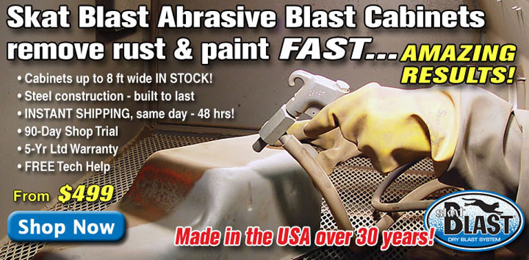 Skat Blast Cabinets remove rust and paint FAST!