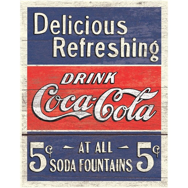 COKE - Delicious 5 Cents Tin Sign - 12-1/2"W x 16"H