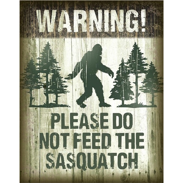 Sasquatch - Don't Feed Tin Sign - 12-1/2"W x 16"H