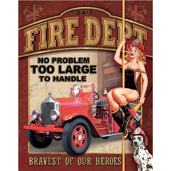 Fire Dept - No Problem Tin Sign - 12-1/2"W x 16"H