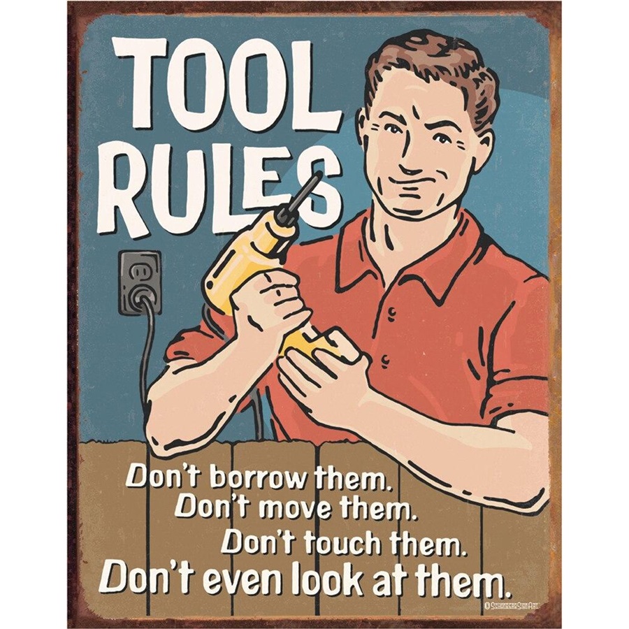 Tool Rules Tin Sign - 12-1/2"W x 16"H