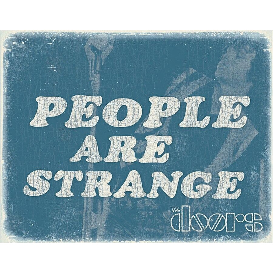 DOORS - People are Strange Tin Sign - 16"W x 12-1/2"H