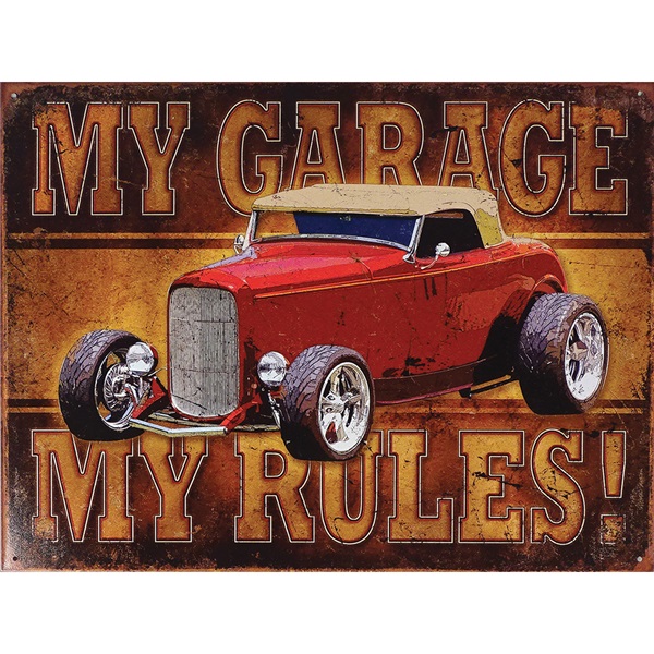 My Garage - My Rules Tin Sign - 16"W x 12-1/2"H