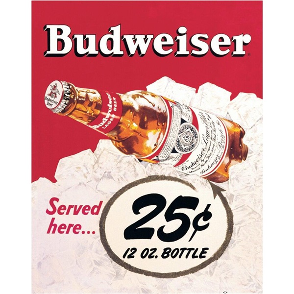 Budweiser 25¢ Tin Sign - 12-1/2"W x 16"H