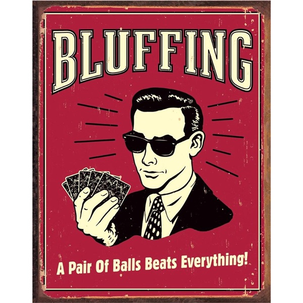 Bluffing - Pair of Balls Tin Sign - 12-1/2"W x 16"H