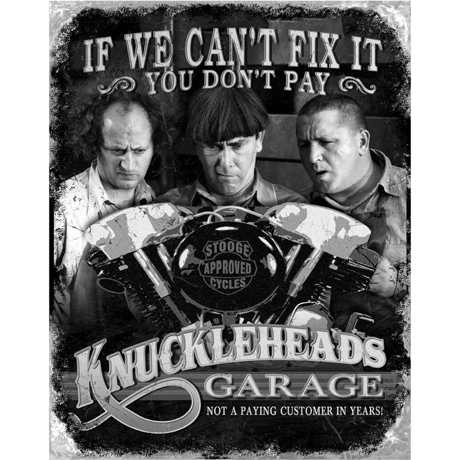 Stooges - Knuckleheads Garage Tin Sign - 12-1/2"W x 16"H