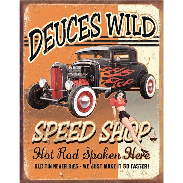 Deuces Wild Speed Shop Tin Sign - 12-1/2"W x 16"H