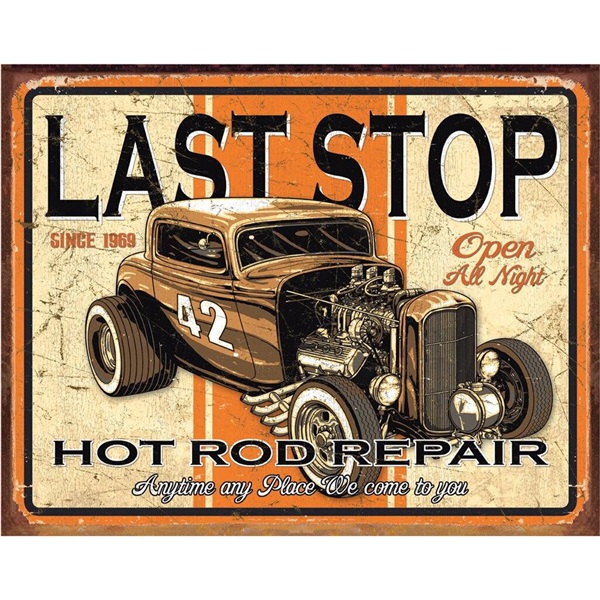 Last Stop Rods Tin Sign - 16"W x 12-1/2"H